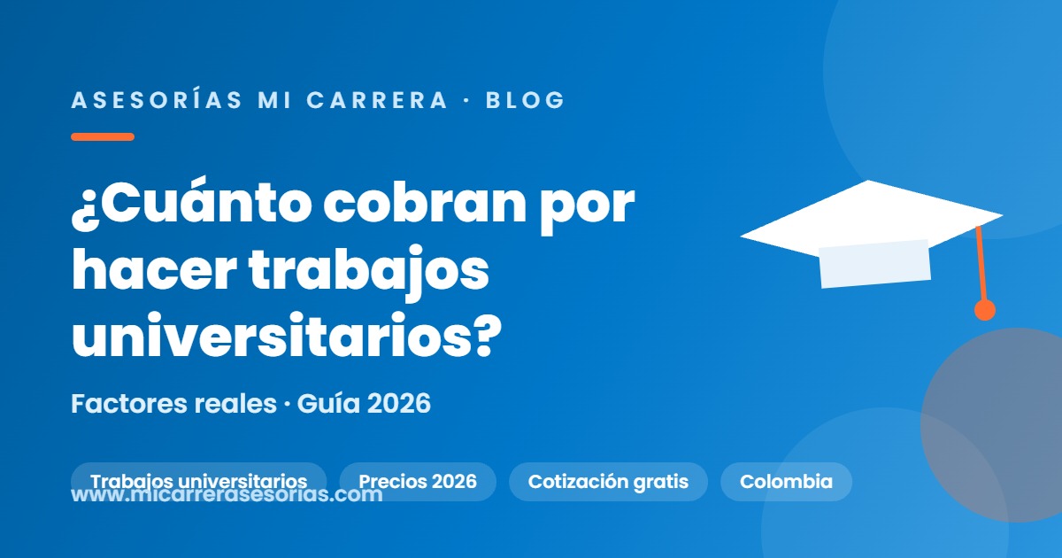 cuánto cobran por hacer trabajos universitarios