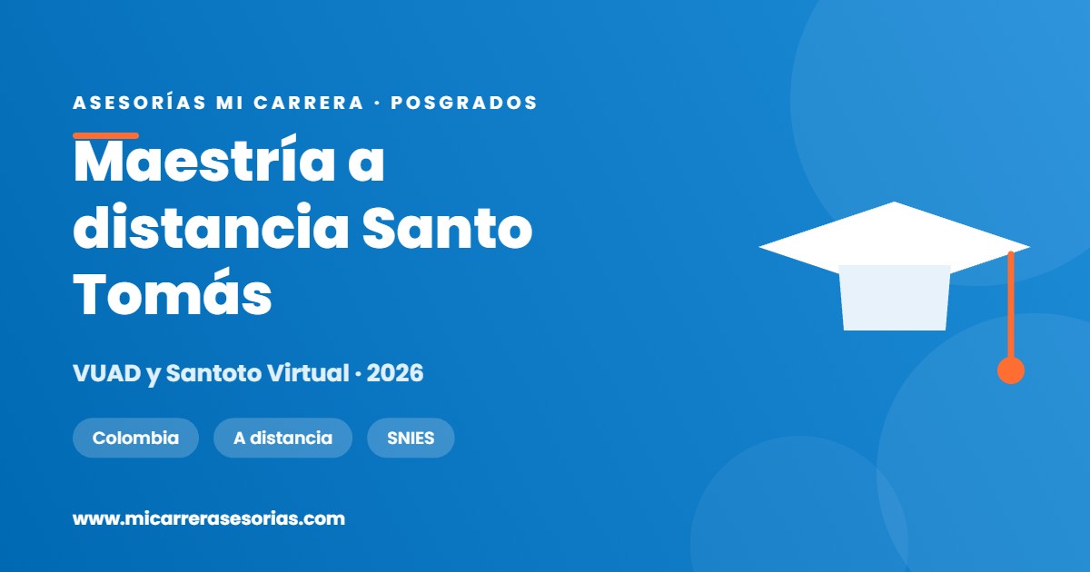 Maestría a distancia en la Santo Tomás: créditos, semestres y opciones