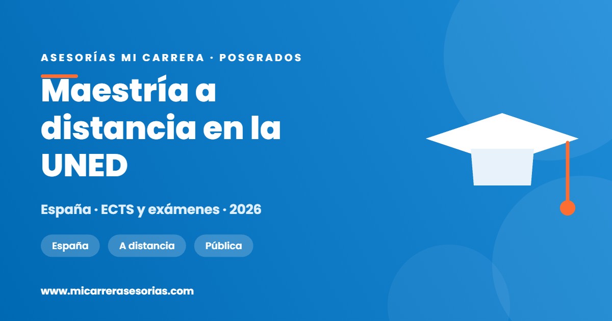Maestría a distancia en la UNED de España: ECTS, exámenes y aula en Bogotá
