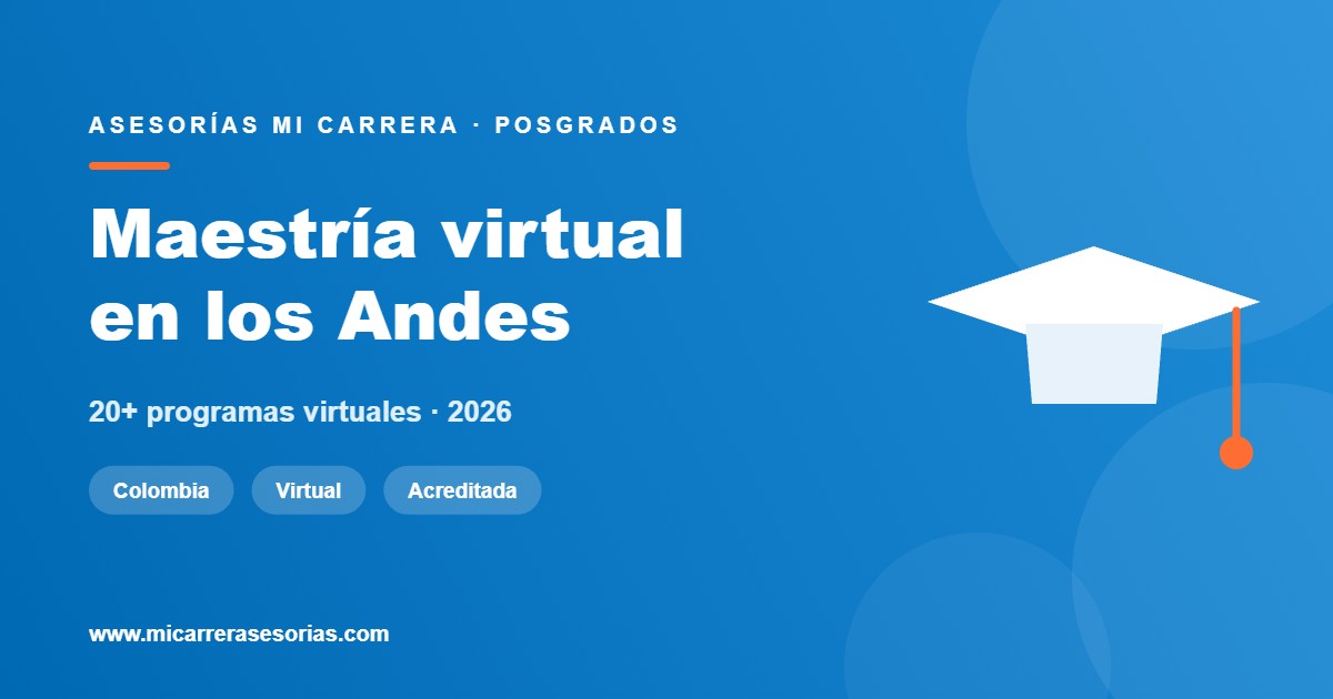 Maestría virtual en los Andes: más de 20 programas y alianza con Coursera
